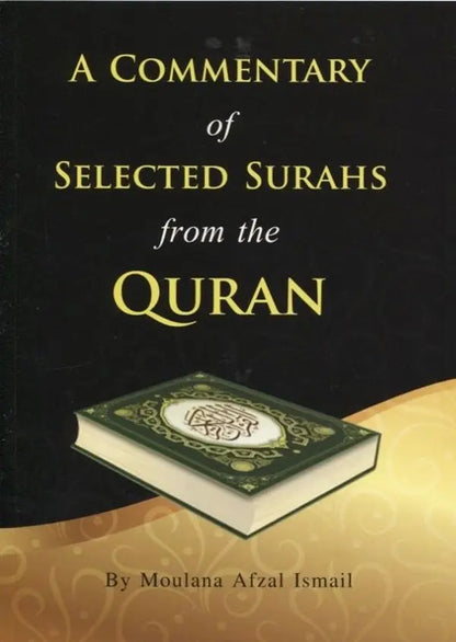 A Commentary of Selected Surahs from the Quran