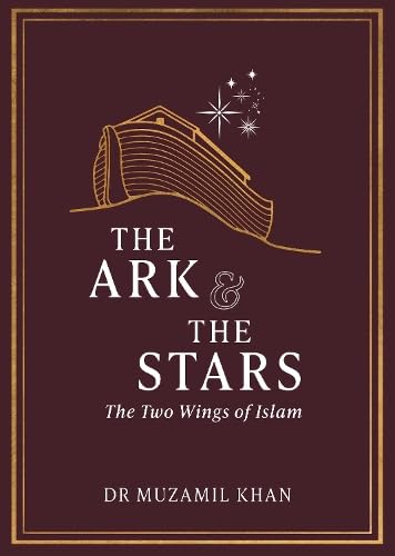 The Ark & The Stars: The Two Wings of Islam