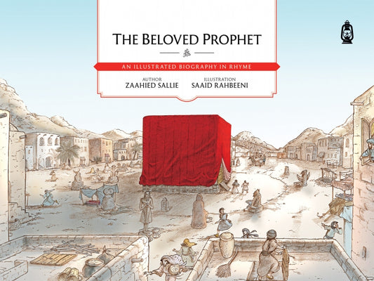 The Beloved Prophet: An Illustrated Biography in Rhyme