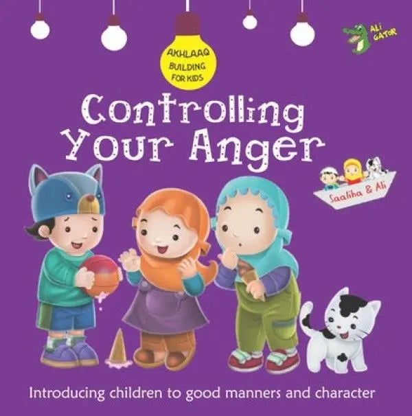 Controlling Your Anger (Akhlaaq Building)