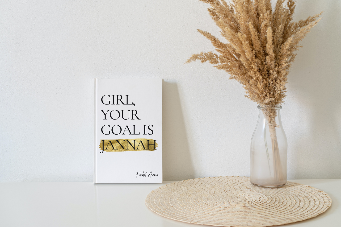 Girl, Your Goal Is Jannah By Farhat Amin