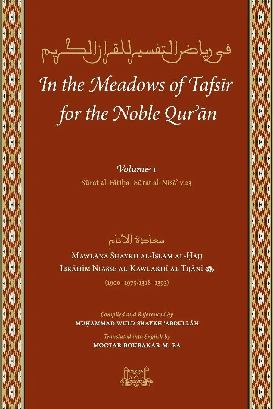 In the Meadows of Tafsir for the Noble Quran