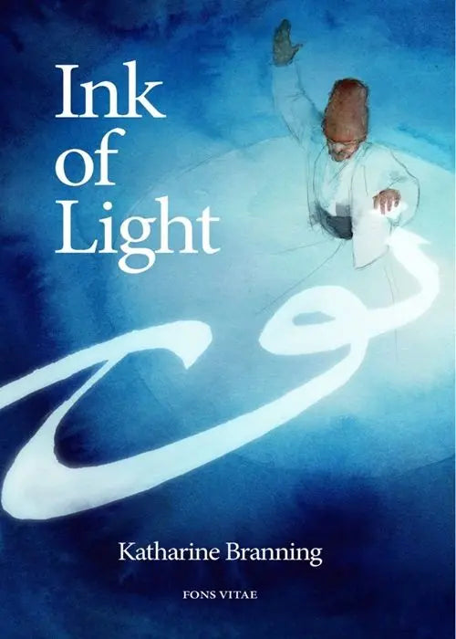 Ink of Light (Fons Vitae Rumi Series)