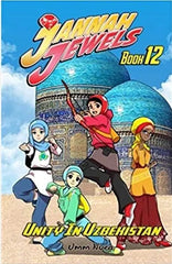 Jannah Jewels Book 12: Unity in Uzbekistan