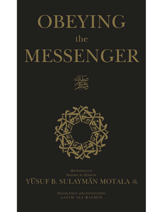 Obeying the Messenger ﷺ