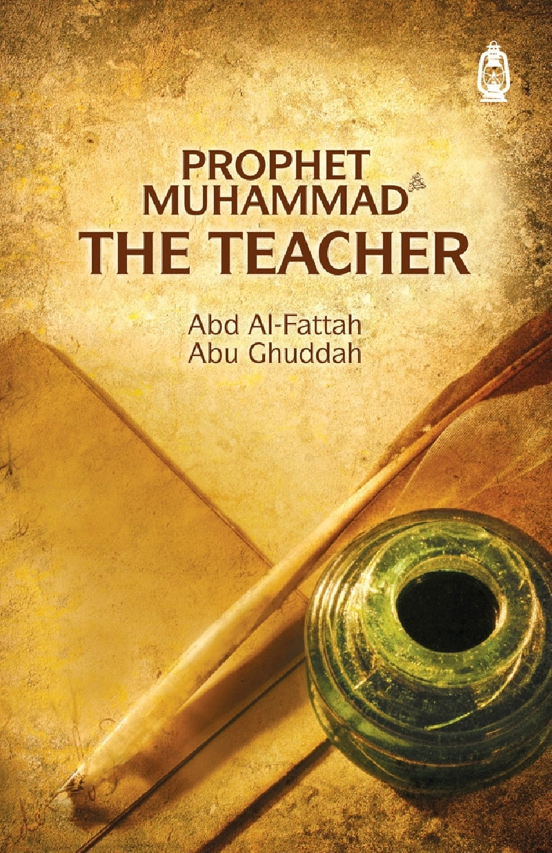 Prophet Muhammad: The Teacher