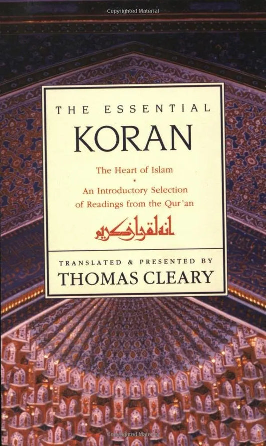 The Essential Koran: The Heart of Islam