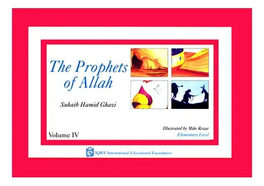 The Prophets of Allah: Volume 4