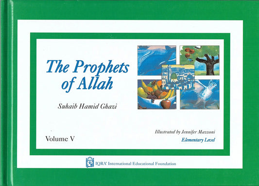 The Prophets of Allah: Volume 5