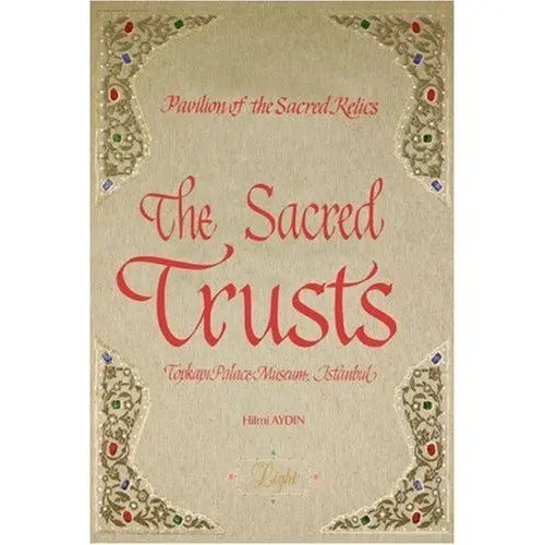 The Sacred Trusts Tughra Books