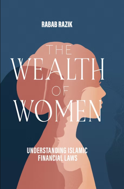 The Wealth of Women: Understanding Islamic Financial Laws