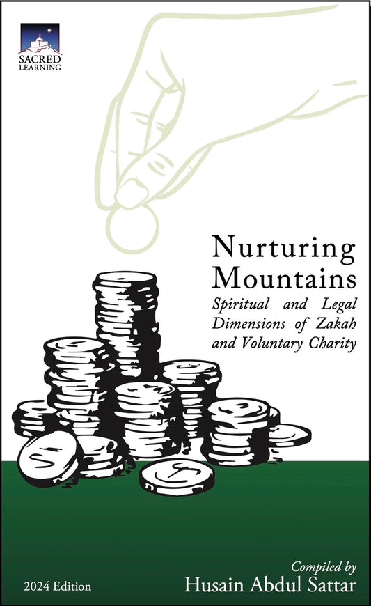 Nurturing Mountains: Spiritual and Legal dimensions of Zakah and Voluntary Charity