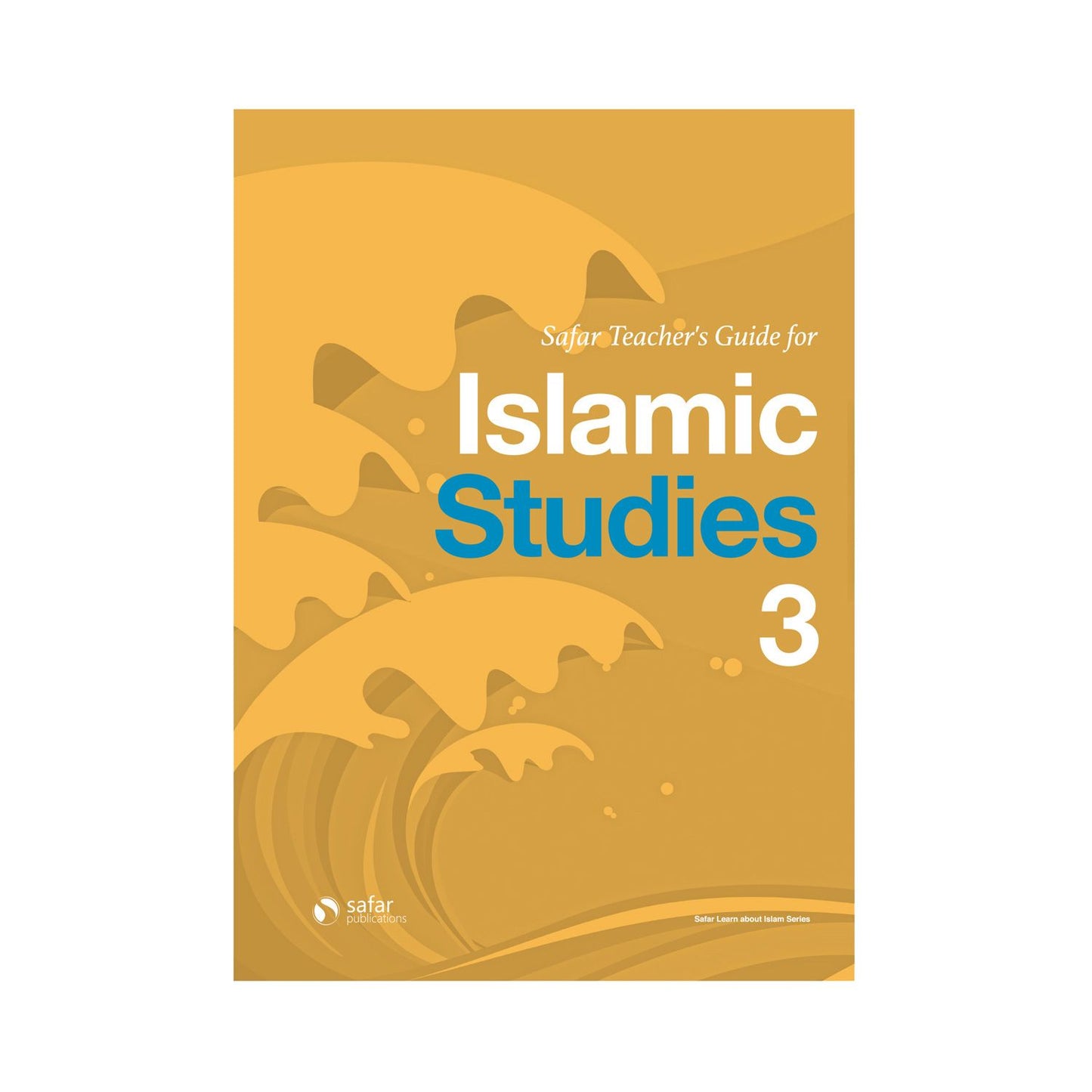 Safar Teacher's Guide for Islamic Studies: Level 3