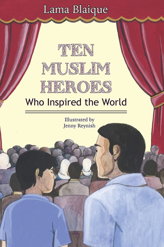 Ten Muslim Heroes Who Inspired the World