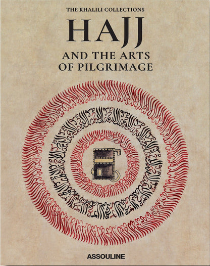 The Khalili Collections: Hajj and the Arts of Pilgrimage